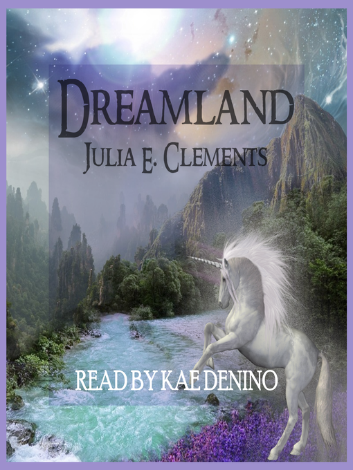 Title details for Dreamland by Julia E. Clements - Available